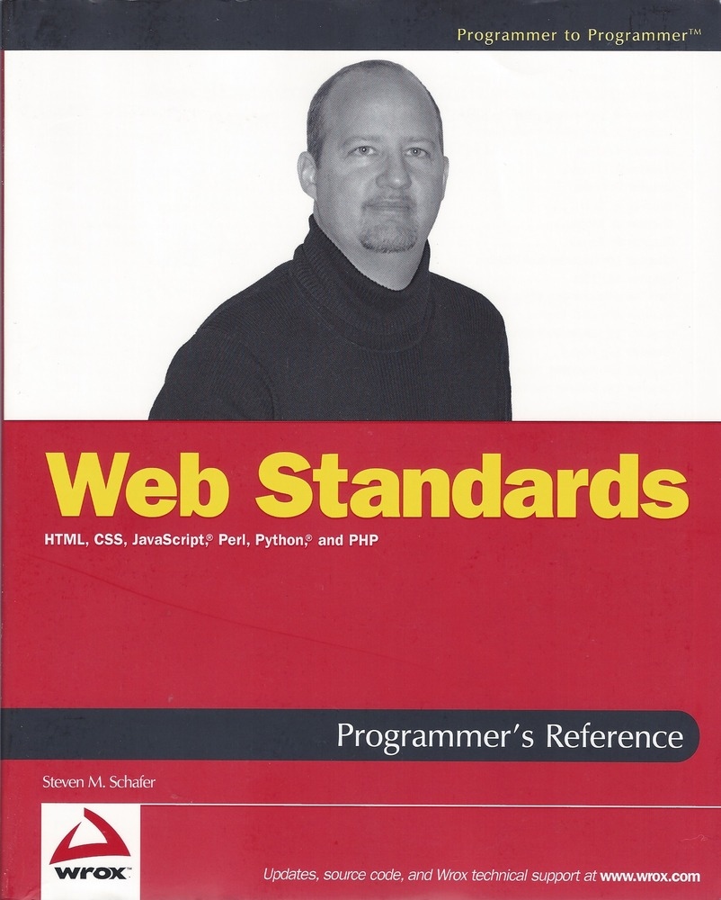 Web Standards Programmer's Reference: HTML, CSS, JavaScript, Perl, Python, and PHP
