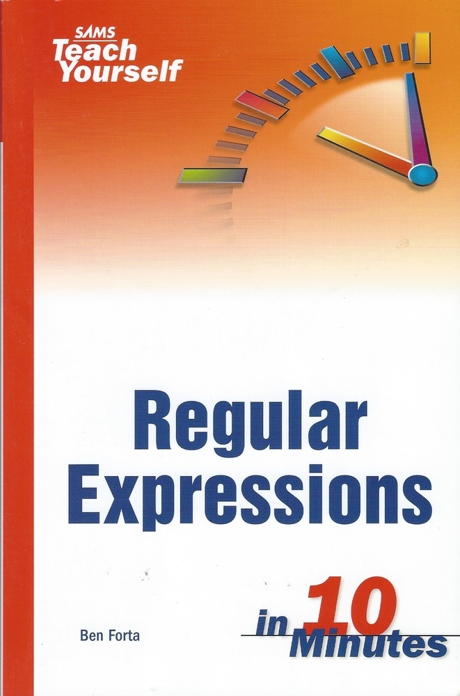 Regular Expressions in 10 Minutes