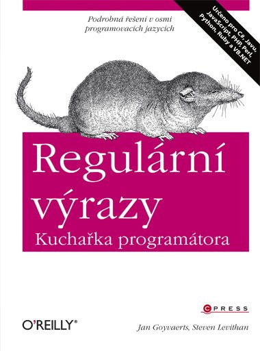 Regulární výrazy. Kuchařka programátora