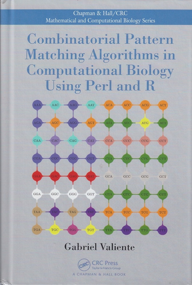 Combinatorial Pattern Matching Algorithms in Computational Biology Using Perl and R