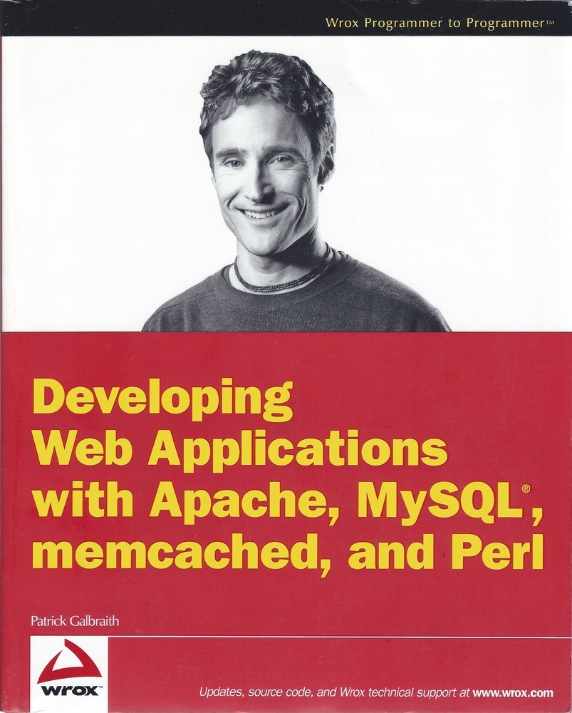 Developing Web Applications with Apache, MySQL, memcached, and Perl